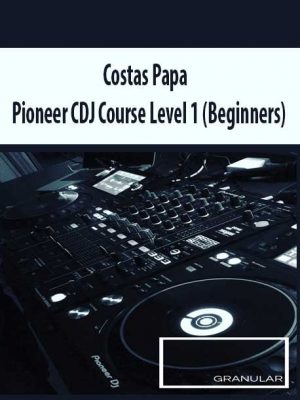 Costas Papa – Pioneer CDJ Course Level 1 (Beginners)