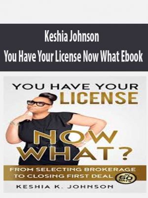 Keshia Johnson – You Have Your License Now What Ebook