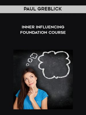 Paul Greblick – Inner Influencing Foundation Course