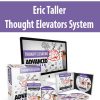 Eric Taller – Thought Elevators System