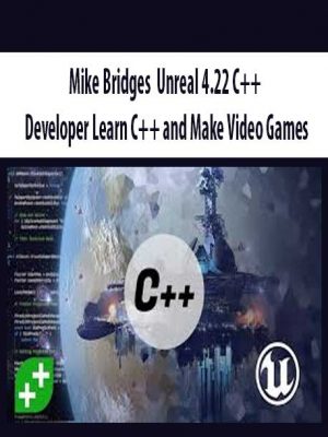 Mike Bridges – Unreal 4.22 C++ Developer Learn C++ and Make Video Games