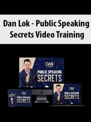 Dan Lok – Public Speaking Secrets Video Training
