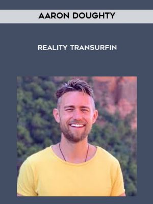 Aaron Doughty – Reality Transurfin