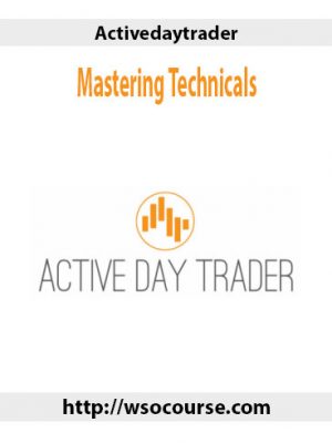 Activedaytrader – Mastering Technicals