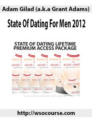 Adam Gilad(a.ka.Grant Adams) – State Of Dating For Men 2012