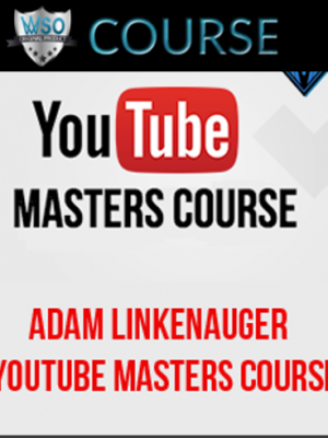 Adam Linkenauger – Youtube Masters Course