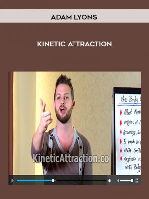Adam Lyons – Kinetic Attraction