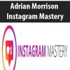 Adrian Morrison – Instagram Mastery