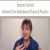 Advanced Core Embodiment Process & Practices – Suzanne Scurlock