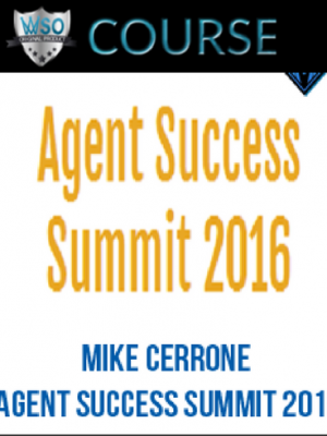 Mike Cerrone – Agent Success Summit 2016 VIP UPGRADE PACKAGE [Real Estate]
