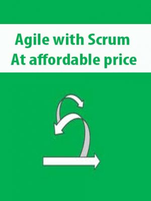 Agile with Scrum – At affordable price
