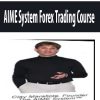 AIME System Forex Trading Course