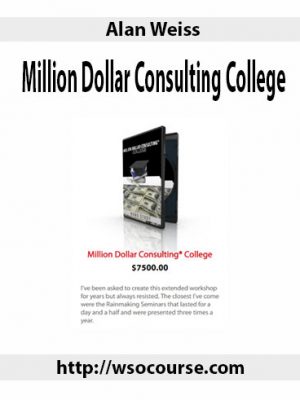 Alan Weiss – Million Dollar Consulting College