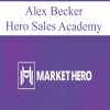 Alex Becker – Hero Sales Academy