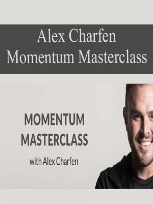 Alex Charfen – Momentum Masterclass