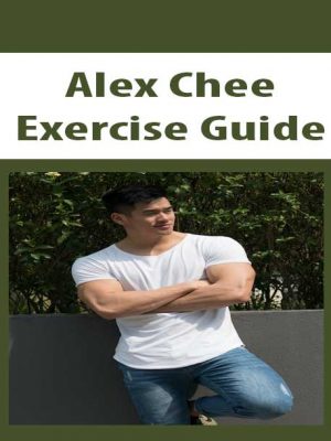 Alex Chee – Exercise Guide