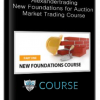 Alexandertrading – New Foundations for Auction Market Trading Course