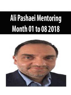 Ali Pashaei Mentoring – Month 01 to 08 2018