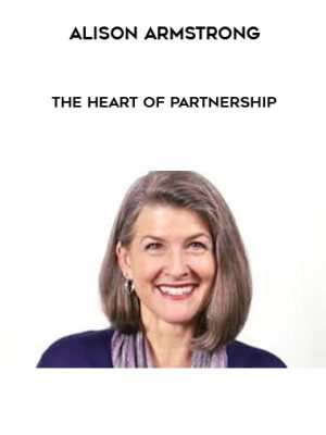 Alison Armstrong – The Heart of Partnership