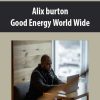 Alix burton – Good Energy World Wide Course