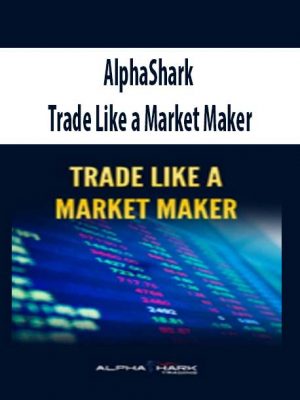 AlphaShark - Trade Like a Market Maker