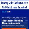 amazing seller conference 2019 matt clark jason katzenback