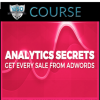 Ed Leake – Analytics Secrets that Get Every Sale from AdWords