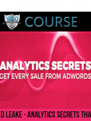 Ed Leake – Analytics Secrets that Get Every Sale from AdWords