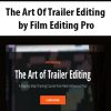 Anonymous - The Art Of Trailer Editing Pro Ultimate