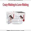 anthony robbins crazy making to love making