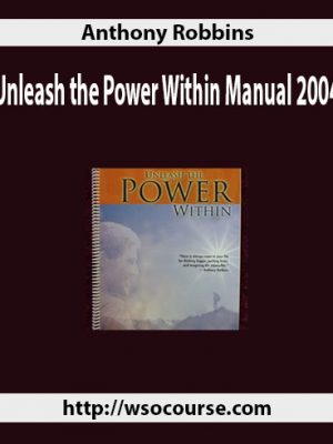 Anthony Robbins – Unleash the Power Within Manual 2004