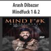 Arash Dibazar – Mindfuck 1 & 2