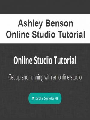 Ashley Benson – Online Studio Tutorial