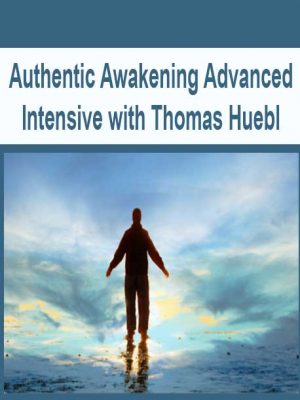 Authentic Awakening Advanced Intensive with Thomas Huebl