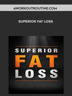 AWorkOutRoutine.com – Superior Fat Loss