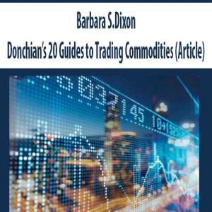 Barbara S.Dixon – Donchian’s 20 Guides to Trading Commodities