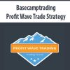 basecamptrading profit wave trade strategy