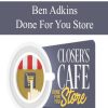 Ben Adkins - Done For You Store