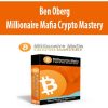 ben oberg millionaire mafia crypto mastery