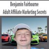 benjamin fairbourne adult affiliate marketing secrets