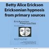 Betty Alice Erickson – Ericksonian hypnosis from primary sources