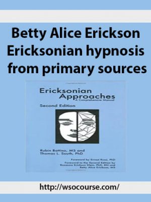 Betty Alice Erickson – Ericksonian hypnosis from primary sources