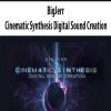 BigJerr – Cinematic Synthesis Digital Sound Creation