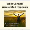 Bill O Connell Accelerated Hypnosis