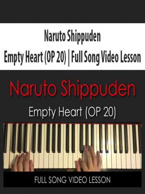 Amosdoll – Naruto Shippuden | Empty Heart (OP 20) | Full Song Video Lesson