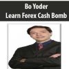 bo yoder learn forex cash bomb 1