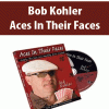Bob Kohler – Aces In Their Faces