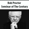 Bob Proctor – Seminar of The Century