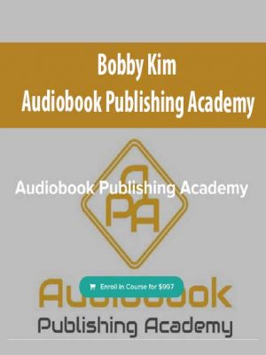 Bobby Kim – Audiobook Publishing Academy