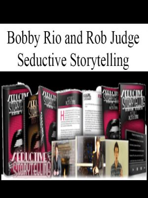 Bobby Rio and Rob Judge – Seductive Storytelling